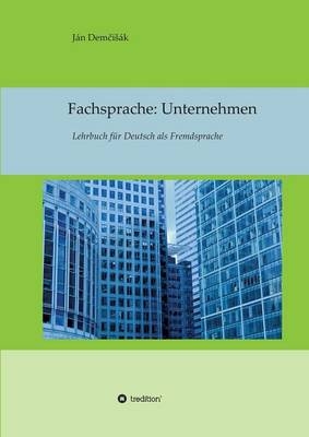 Fachsprache: Unternehmen - JÃ¡n DemÂ¿iÂ¿Ã¡k