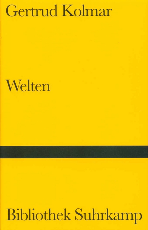 Welten - Gertrud Kolmar