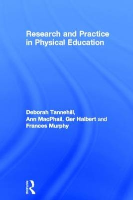 Research and Practice in Physical Education -  Ger Halbert, Ireland) MacPhail Ann (University of Limerick, Ireland) Murphy Frances (St Patrick's College, Ireland) Tannehill Deborah (University of Limerick