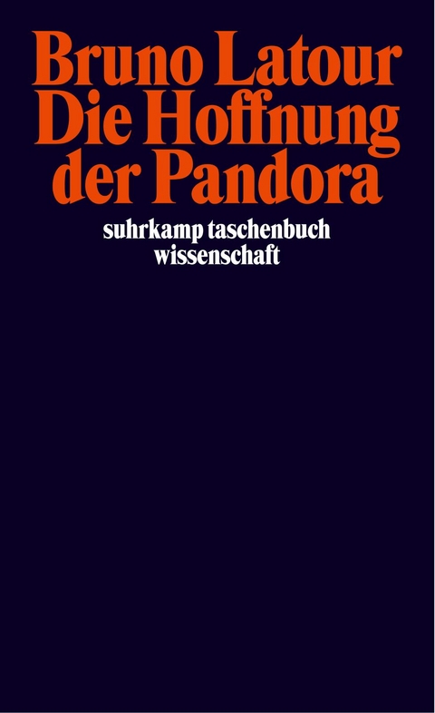 Die Hoffnung der Pandora - Bruno Latour