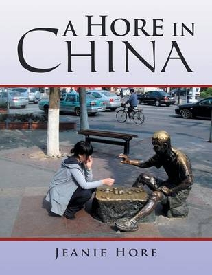 A Hore in China - Jeanie Hore