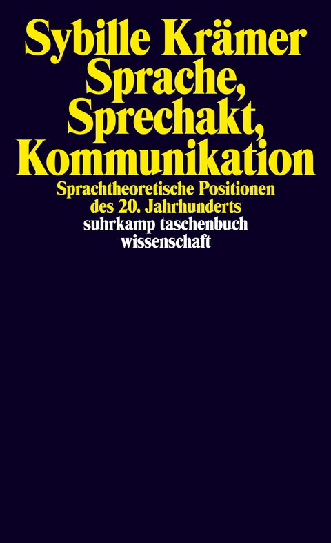 Sprache, Sprechakt, Kommunikation - Sybille Krämer