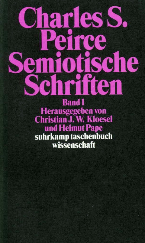 Semiotische Schriften - Charles Sanders Peirce