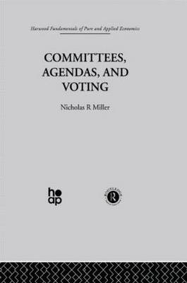 Committees, Agendas and Voting -  Nicholas R. Miller