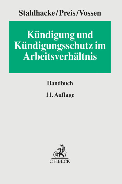 Kündigung und Kündigungsschutz im Arbeitsverhältnis - Eugen Stahlhacke, Ulrich Preis, Reinhard Vossen