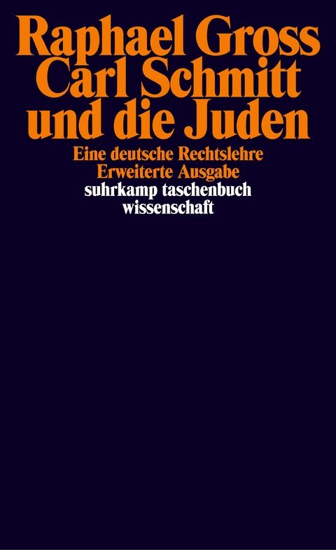 Carl Schmitt und die Juden - Raphael Gross