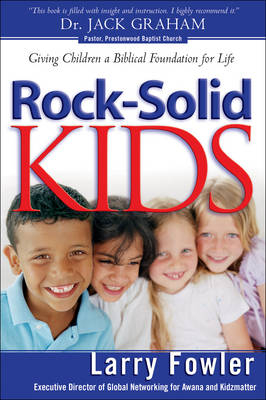 Rock-Solid Kids - Larry Fowler