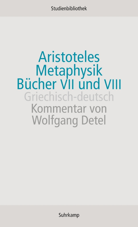 Metaphysik. Bücher VII und VIII -  Aristoteles