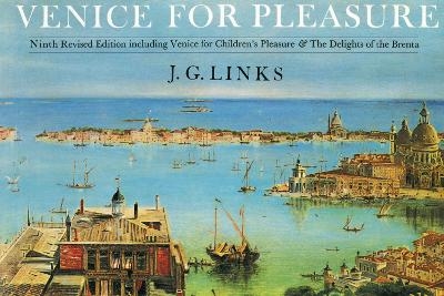 Venice for Pleasure - J. G. Links