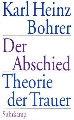 Der Abschied - Karl Heinz Bohrer