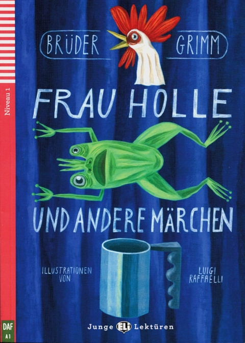 Frau Holle und andere Märchen - Brüder Grimm