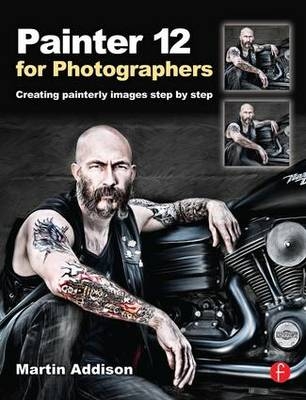 Painter 12  for Photographers -  Martin Addison