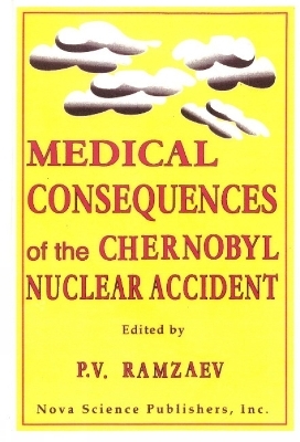 Medical Consequences of the Chernobyl Nuclear Accident - 