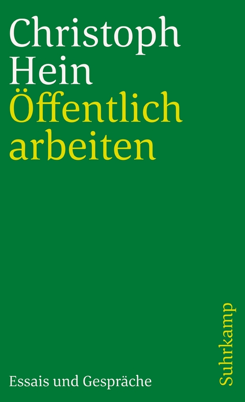 Öffentlich arbeiten - Christoph Hein