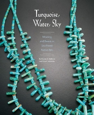 Turquoise, Water, Sky - Maxine E McBrinn, Ross E Altshuler