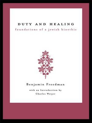 Duty and Healing -  Benjamin Freedman