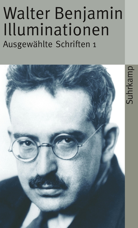 Illuminationen - Walter Benjamin