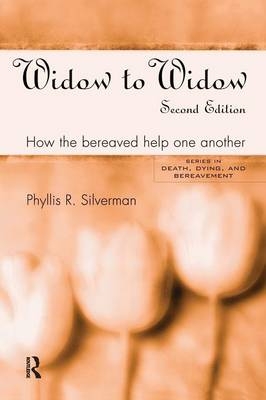 Widow to Widow -  Phyllis R. Silverman