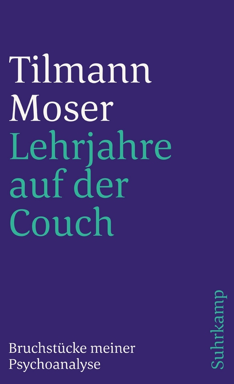 Lehrjahre auf der Couch - Tilmann Moser