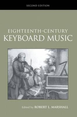 Eighteenth-Century Keyboard Music - 