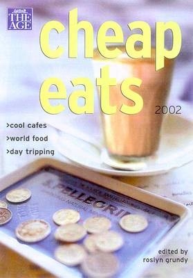 The Cheaps Eats Melbourne 2002 -  Age The