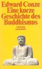 Eine kurze Geschichte des Buddhismus - Edward Conze