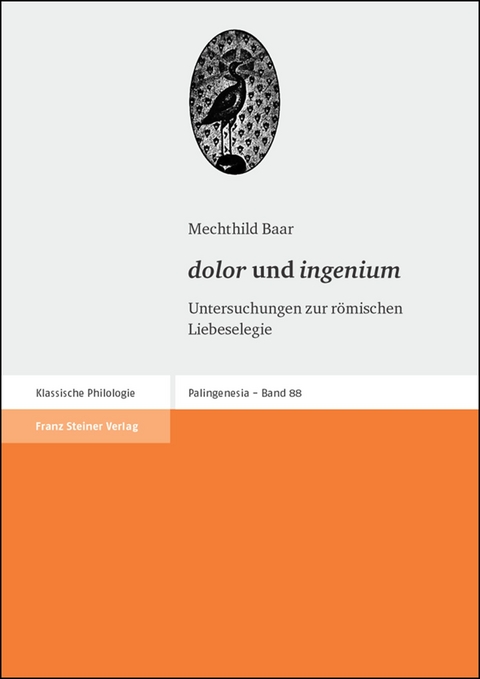 "dolor" und "ingenium" - Mechthild Baar