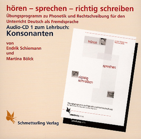 hören - sprechen - richtig schreiben. Audio-CD (Konsonanten) - Endrik Schiemann, Martina Bölck