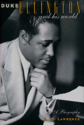 Duke Ellington and His World -  A. H. Lawrence