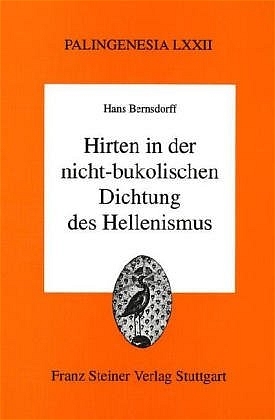 Hirten in der nicht-bukolischen Dichtung des Hellenismus - Hans Bernsdorff