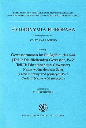 Gewässernamen im Flußgebiet des San / Nazwy wodne dorzecza Sanu - Janusz Rieger