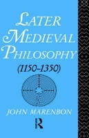 Later Medieval Philosophy -  John Marenbon