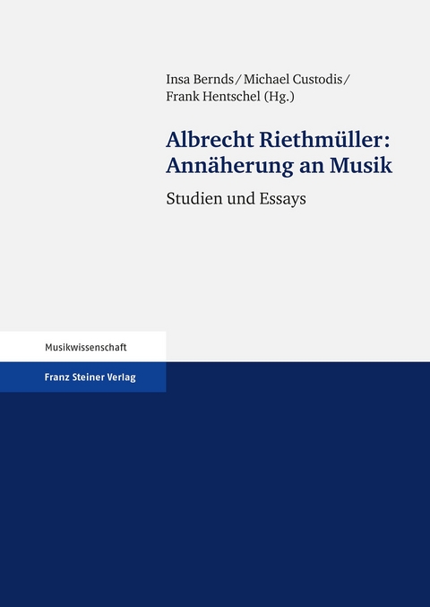 Annäherung an Musik - Albrecht Riethmüller