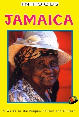 Jamaica In Focus 2nd Edition - Peter Mason