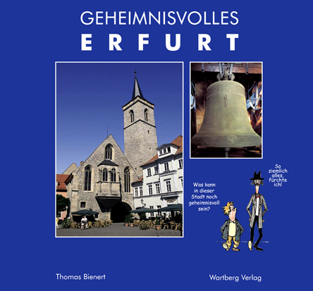 Geheimnisvolles Erfurt - Thomas Bienert