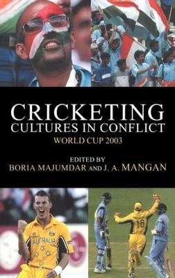 Cricketing Cultures in Conflict - 