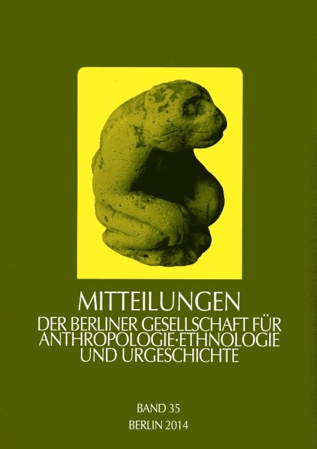 Mitteilungen der Berliner Gesellschaft für Anthropologie, Ethnologie und Urgeschichte / Mitteilungen der Berliner Gesellschaft für Anthropologie, Ethnologie und Urgeschichte