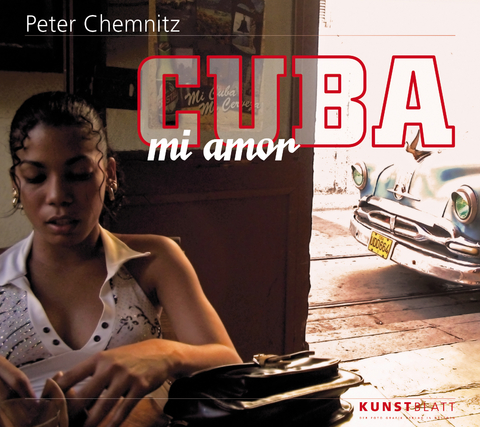 Cuba mi amor - Peter Chemnitz