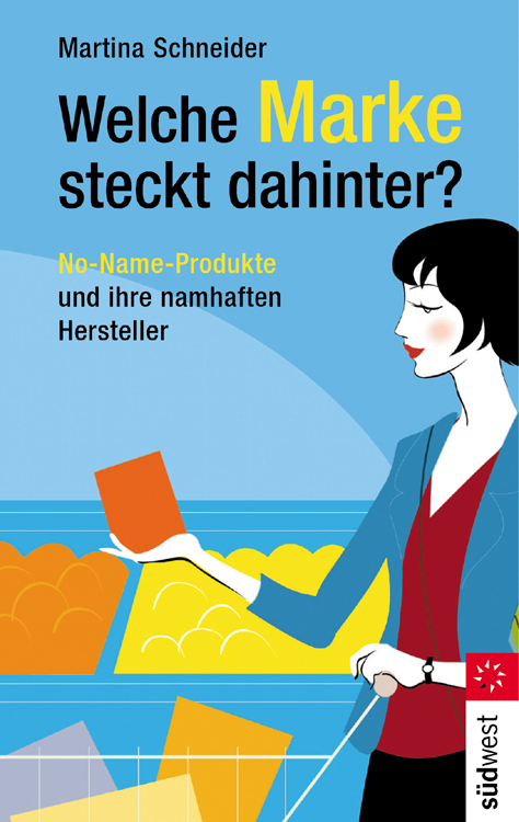 Welche Marke steckt dahinter? - Martina Schneider