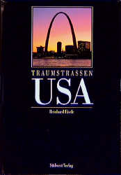 Traumstrassen USA - Reinhard Eisele