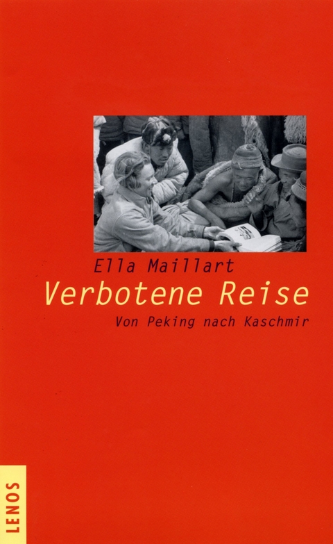 Verbotene Reise - Ella Maillart