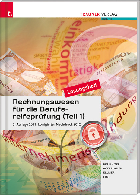 Rechnungswesen für die Berufsreifeprüfung (Teil 1) Lösungsheft - Roland Berlinger, Irene Ackerlauer, Monika Ellmer, Judith Frei