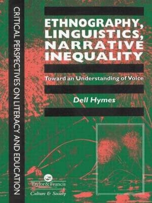 Ethnography, Linguistics, Narrative Inequality -  Dell Hymes