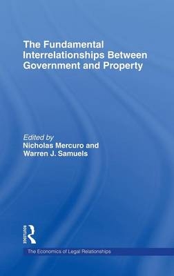 The Fundamental Interrelationships between Government and Property - 