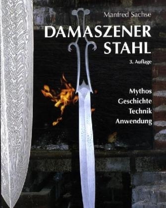 Damaszener Stahl - Manfred Sachse