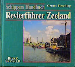 Revierführer Zeeland - Hollandsch Diep bis Westerschelde - Gernot J Firsching