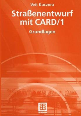 Straßenentwurf mit CARD/1 - Veit Kuczora