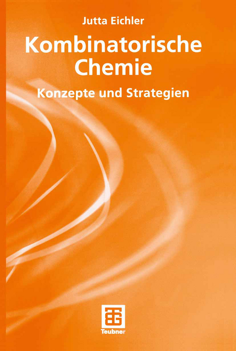 Kombinatorische Chemie - Jutta Eichler