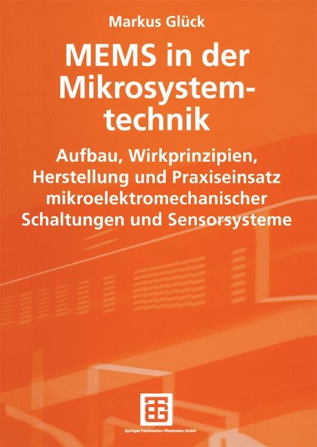 MEMS in der Mikrosystemtechnik - Markus Glück