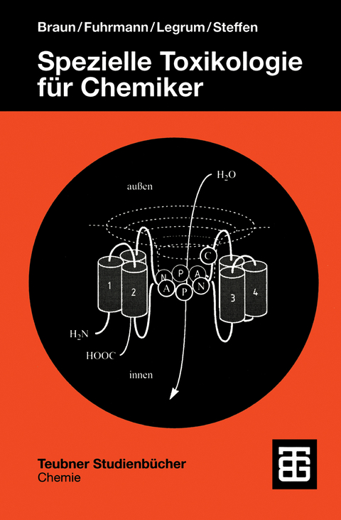 Spezielle Toxikologie fü Chemiker - Rainer Braun, Günter Fred Fuhrmann, Wolfgang Legrum, Christian Steffen